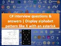 C interview questions answers Display alphabet pattern like X with an asterisk