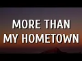 Download Lagu Morgan Wallen - More Than My Hometown (Lyrics)