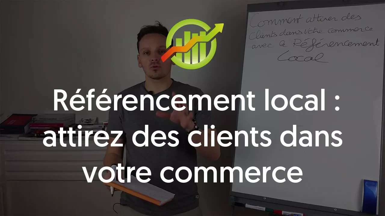Attirer des clients dans votre commerce avec le référencement local