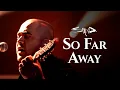Lagu Staind - So Far Away (Album Version) Promo Video