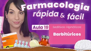 Barbitúricos | Aula 19 | Farmacologia do SNC rápida e fácil | Flavonoide