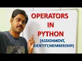 OPERATORS IN PYTHON PART-2 ASSIGNMENT SPECIAL IDENTITY MEMBERSHIP OPERATORS