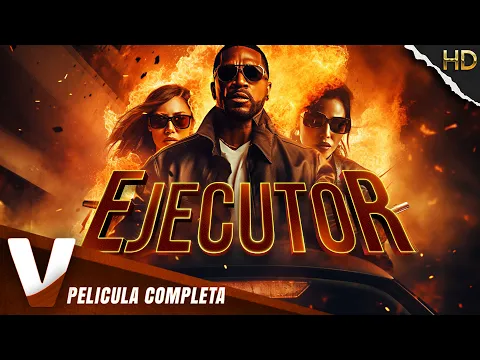 Download MP3 EJECUTOR | HD | PELICULA ACCIÓN EN ESPANOL LATINO