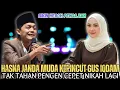 Lagu Gus Iqdam Terbaru - Hasna Janda muda kepincut Gus iqdam|| Tak tahan pengen cepet nikah lagi 