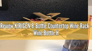 Review KIRIGEN 8-Bottle Countertop Wine Rack - Wine Bottle Holder for Bar Cabinet Free St