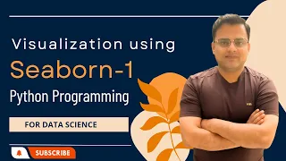 Python Programming Day-21 Visualization using Seaborn Part-1 Data Data Science Data Analytics