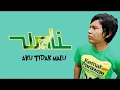 Download Lagu Aku Tidak Malu - Wali Band (Lirik)