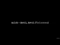MILCK - Devil, Devil // S L O W E D