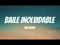 Lagu BAD BUNNY - BAILE INoLVIDABLE (Letra / Lyrics)