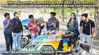 ISTRI HAMIL 8 BULAN DIAM-DIAM NARIK BECAK, DEMI MENCARI NAFKAH KARENA SUAMINYA CACAT‼️tapi ternyata