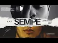 L.A.X - Sempe (John Pavas Edit)