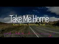 Download Lagu Restless Road, Kane Brown- Take Me Home (Lyrics with Spectrum)