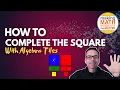 How To Complete The Square with Algebra Tiles