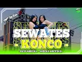 Download Lagu DJ SEWATES KONCO TERBARU SPESIAL 2K25 • STYLE PARTY MIDEL MBEDIL BASS NULUP HOREG ‼️RF MUSIK 🔥
