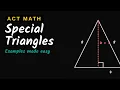 Special Triangles - Enhanced ACT Math