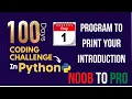 Day 1 100 Days Coding Challenge in Python