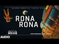 Download Lagu Guru Randhawa: Rona Rona (Audio Visualizer) | Man of The Moon | IKKA, Sanjoy | Bhushan Kumar