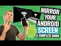 Android Screen Mirroring - The Complete Guide