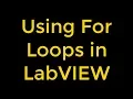Using For Loops - LabVIEW