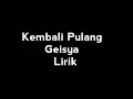 Download Lagu Geisha - Kembali Pulang (Lyric Video)