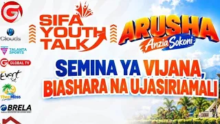🔴#LIVE: ARUSHA SEMINA KUBWA YA VIJANA KUHUSU FURSA, BIASHARA NA UJASIRIAMALI