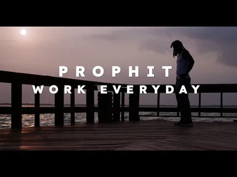 Download MP3 PROPHIT - WORK EVERYDAY (Prod by Mo Dallaz)