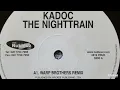 Lagu KADOC - The Nighttrain (Warp Brothers ReMix) - 2004