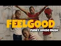 Download Lagu Feelgood Funky House Music | The Best Soulful Disco Vibes