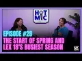 Hot Mic podcast ep 28 The start of spring and LEX 18 s busiest season