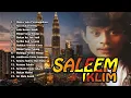 Lagu Lagu Malaysia Hits SALEEM IKLIM - full Album tanpa iklan