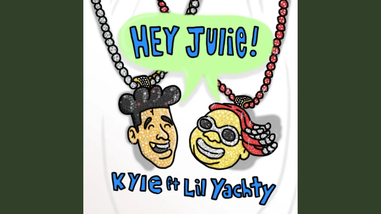 Hey Julie! (feat. Lil Yachty)