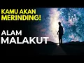 Kamu Dipilih! Alam Malakut akan terbuka Untukmu! ilmu makrifat tingkat tinggi
