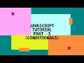javascript tutorial part 3 conditionals sololearn module 3