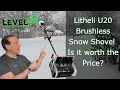 Litheli U20 Brushless 2x20V Snow Shovel Is It Worth It