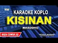 Download Lagu KISINAN - Karaoke Koplo Nada Cowok (MASDHOO)  Jebule Aku Mung Dadi Badute