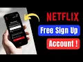 How to Netflix Account Free - Sign Up Netflix