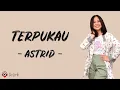 Download Lagu Terpukau - Astrid Lagu ~ TikTok Denganmu aku sempurna..