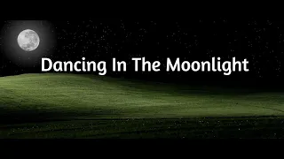 Download Dancing In The Moonlight - Toploader (lyrics) MP3