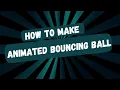 Creating an Animated Bouncing Ball using HTML and CSS