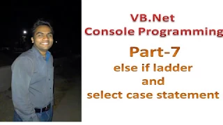 else if ladder and select case statement Part 7