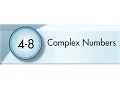4-8 Complex Numbers