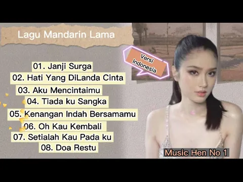 Download MP3 Lagu Mandarin Lama Versi Indonesia // koleksi 3 Lagu Nostalgia Lama Paling Dicari