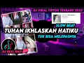 Download Lagu DJ Tuhan Ikhlaskan Hatiku Slow Beat Remix Viral Tiktok Terbaru 2023 Full Bass