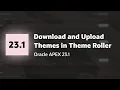 Download and Upload Themes using Theme Roller in APEX 23 1