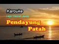 PENDAYUNG PATAH - karouke