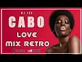 Download Lagu DJ IZE - CABO LOVE RETRO MIX 2022 VOL2