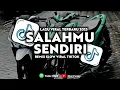 Download Lagu DJ SALAHMU SENDIRI VIRAL TIKTOK TERBARU 2025!! Ft @NurFvnkyV2-b2o 