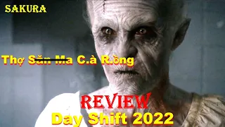 review phim v b c th s n ma c r ng 2022 day shift sakura review