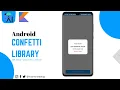 Confetti Library Android Party Popper Effect Android Studio 2023 Foxandroid