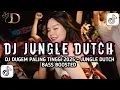 Download Lagu JUNGLE DUTCH DJ DUGEM PALING TINGGI 2025-BASS BOSSTED‼️